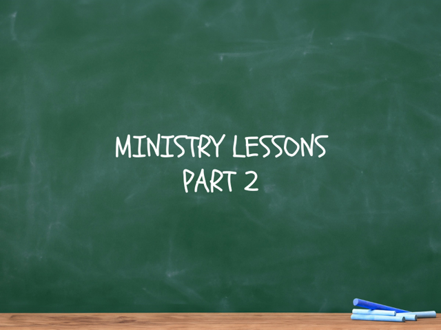 Ministry Lessons Part 2